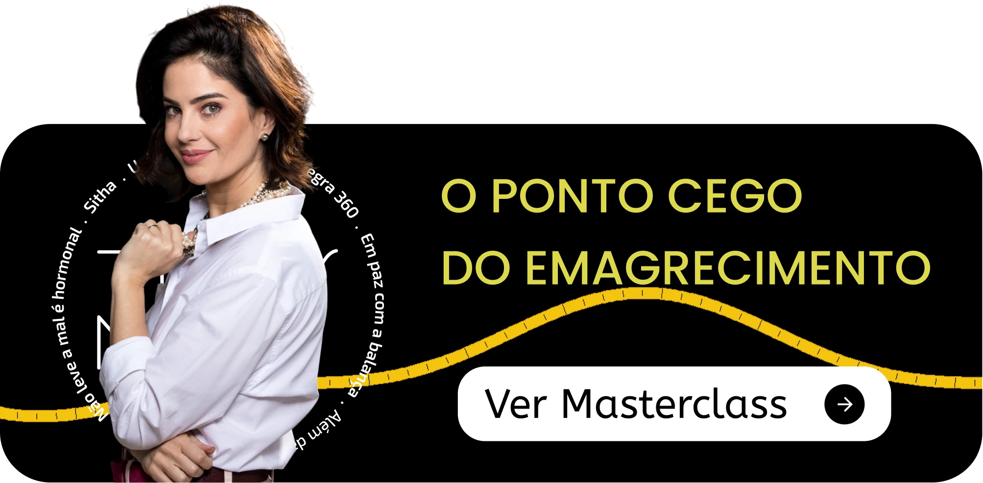 Ir para o Ponto Cego do Emagrecimento